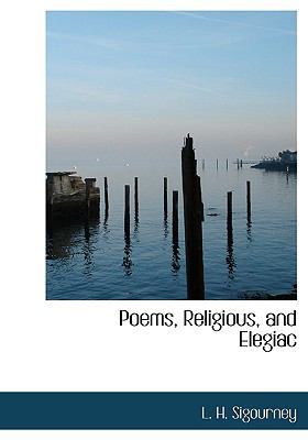 Poems, Religious, and Elegiac 1117077519 Book Cover