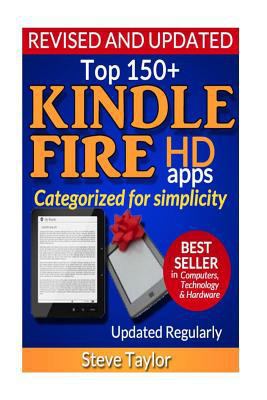 Top 150+ Kindle Fire HD Apps: Categorized for S... 1493769278 Book Cover