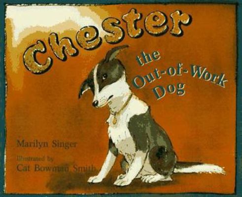 Chester the Out-Of-Work Dog 0805053395 Book Cover