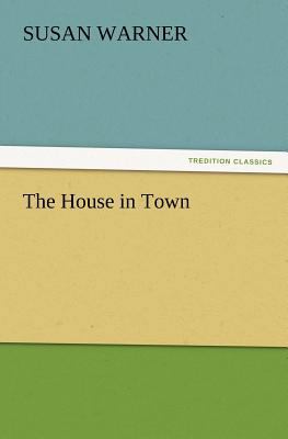 The House in Town 3847220179 Book Cover