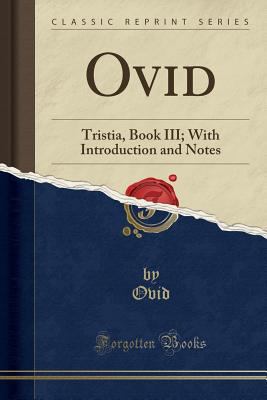 Ovid: Tristia, Book III; With Introduction and ... 1333167628 Book Cover