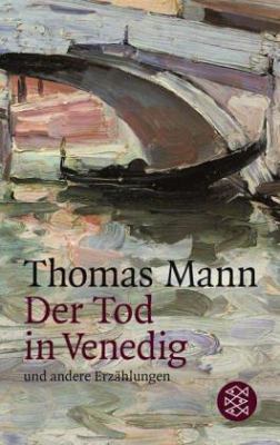 Der Tod in Venedig und andere Erzahlungen (Germ... [German] 3596200547 Book Cover