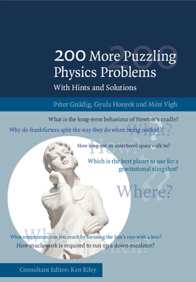 200 More Puzzling Physics Problems 1107503825 Book Cover