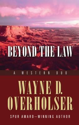 Beyond the Law: A Western Duo (Thorndike Press ... [Large Print] 1410459020 Book Cover