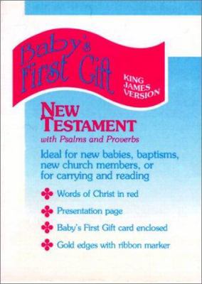 KJV Baby's First Gift: New Testament With Psalm... 0529059266 Book Cover