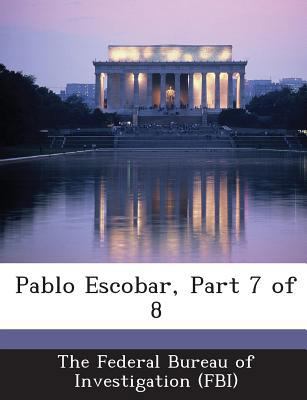Pablo Escobar, Part 7 of 8 1288566441 Book Cover