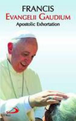 Evangelii Gaudium: Joy of the Gospel: Apostolic... 0854398635 Book Cover