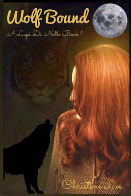 Wolf Bound: A Lupi Di Notte Book 1 1734934417 Book Cover