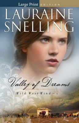 Valley of Dreams (Wild West Wind) [Large Print] 0764209248 Book Cover