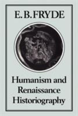 Humanism and Renaissance Historiography B006Z17UOW Book Cover