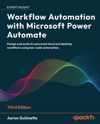 Workflow Automation with Microsoft Power Automa... 1836649630 Book Cover