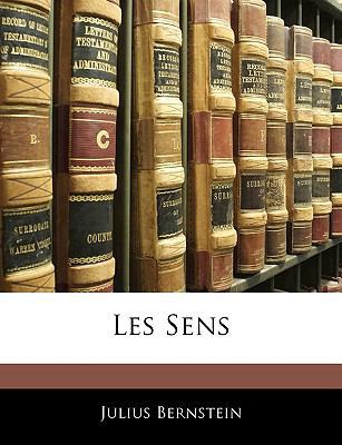 Les Sens [French] 1145019315 Book Cover