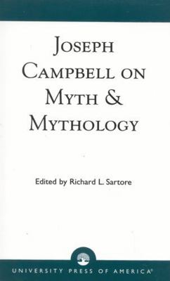 Joseph Campbell on Myth and Mythology 0819190810 Book Cover