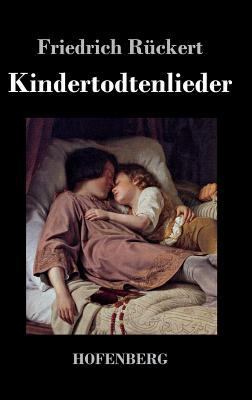 Kindertodtenlieder [German] 3843028613 Book Cover