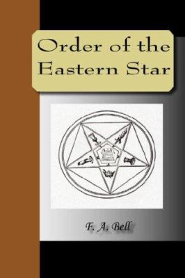 Order of the Eastern Star 1595479759 Book Cover