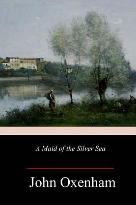 A Maid of the Silver Sea 1985119900 Book Cover