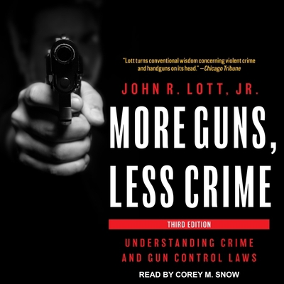 More Guns, Less Crime: Understanding Crime and ... 1665266112 Book Cover