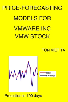 Price-Forecasting Models for Vmware Inc VMW Stock B08P5XJPN3 Book Cover
