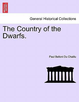 The Country of the Dwarfs. 1241498474 Book Cover