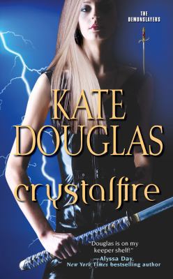 Crystalfire (The Demonslayers) 1420110020 Book Cover