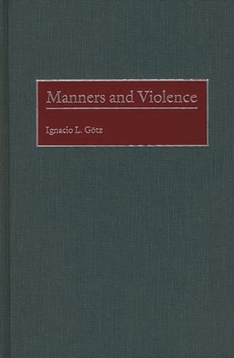 Manners and Violence 0275970078 Book Cover