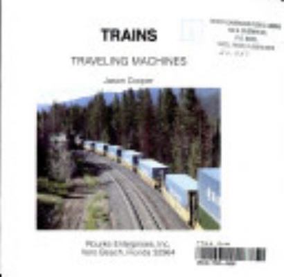 Trains (Travelling Machines) 0865924902 Book Cover