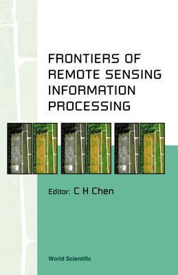 Hardcover Frontiers of Remote Sensing Information Processing Book