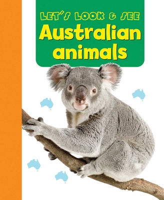 Australian Animals 1861477031 Book Cover