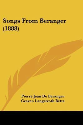 Songs from Beranger (1888) 1104469073 Book Cover