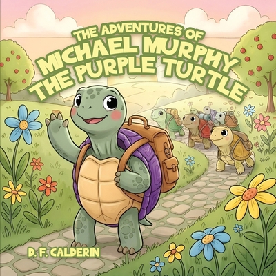Michael Murphy the Purple Turtle B0GZZSBKXQ Book Cover