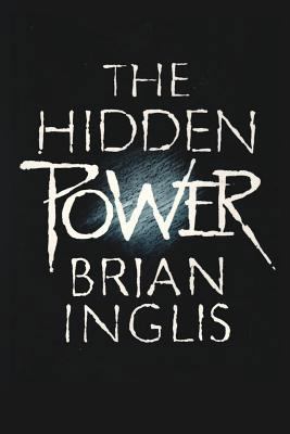 The Hidden Power: Science, Scepticism and PSI 1786770458 Book Cover