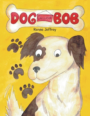 Dog Called Bob 1982232080 Book Cover