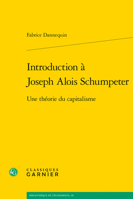 Introduction a Joseph Alois Schumpeter: Une The... [French] 2406123286 Book Cover