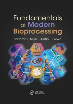 Fundamentals of Modern Bioprocessing 1138893293 Book Cover