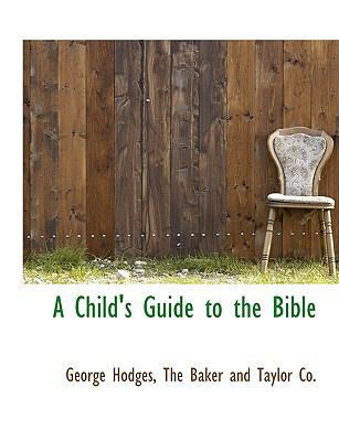 A Child's Guide to the Bible 1140057308 Book Cover