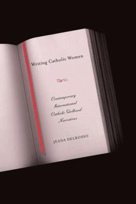 Writing Catholic Women: Contemporary Internatio... 1403967571 Book Cover