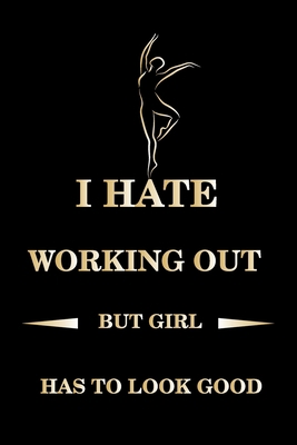 i hate working out ...: fitness notebook / fitness notebook women and men /Planne Gift/fitness notebook tracker/fitness notebook planner , 120 Pages 6x9, Floral  Cover, Matte Finish
