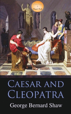 Caesar and Cleopatra B0D1LD3P1G Book Cover