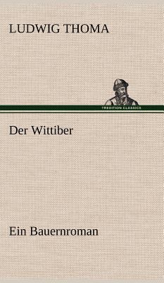 Der Wittiber [German] 3847262610 Book Cover