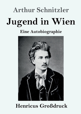 Jugend in Wien (Großdruck): Eine Autobiographie [German] 3847843184 Book Cover
