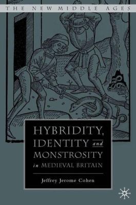 Hybridity, Identity, and Monstrosity in Medieva... 140396971X Book Cover