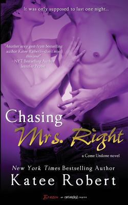 Chasing Mrs. Right 1491248084 Book Cover