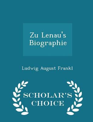 Zu Lenau's Biographie - Scholar's Choice Edition 1297073290 Book Cover