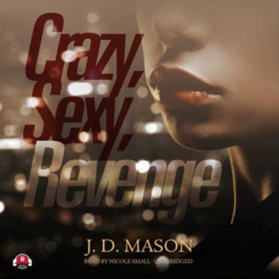 Crazy, Sexy, Revenge 1483048403 Book Cover