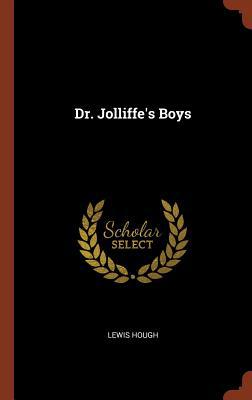 Dr. Jolliffe's Boys 137486000X Book Cover