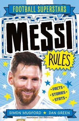 Football Superstars: Messi Rules 1783129239 Book Cover