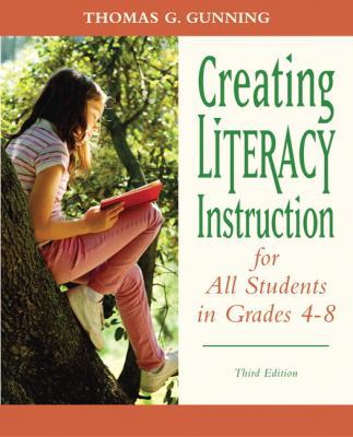 Creating Literacy Instruction for All Students ... 0132317443 Book Cover