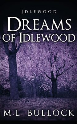 Dreams of Idlewood 1519036981 Book Cover