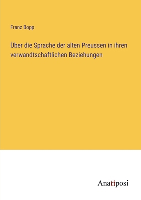 Über die Sprache der alten Preussen in ihren ve... [German] 3382051745 Book Cover