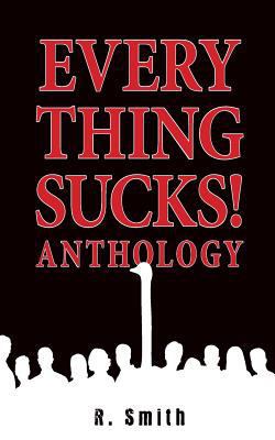 Everything Sucks! Anthology 149752850X Book Cover